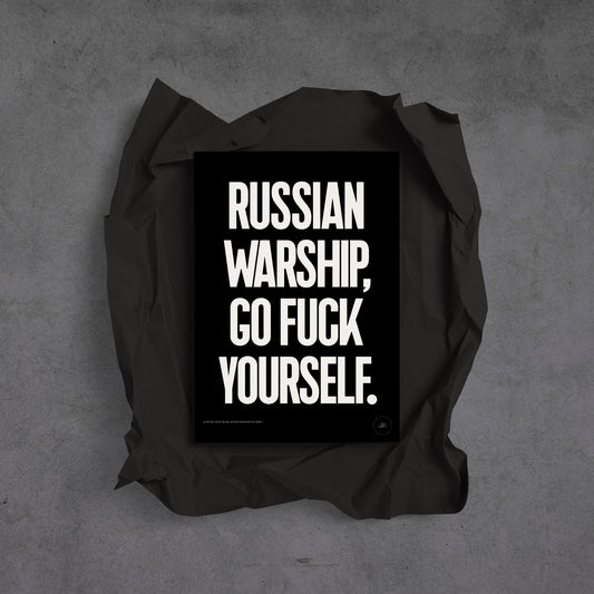RUSSIAN WARSHIP, GO FUCK YOURSELF — Limited Edition Screenprint by Sascha Lobe