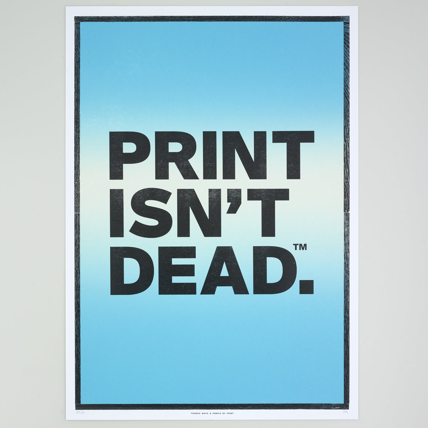 Thomas Mayo x People of Print — 50x70cm 'Print Isn't Dead™' Letterpress Art Print