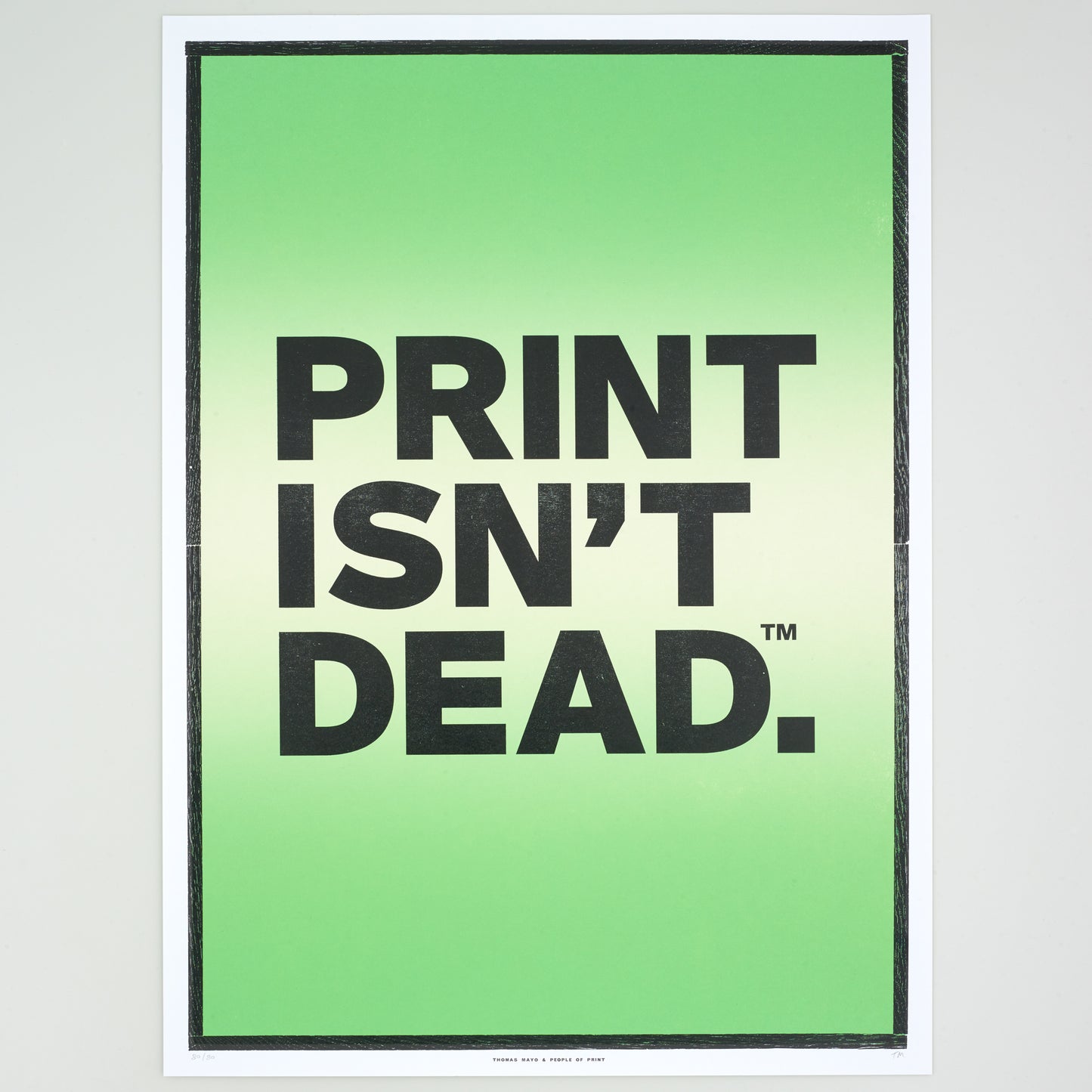 Thomas Mayo x People of Print — 50x70cm 'Print Isn't Dead™' Letterpress Art Print