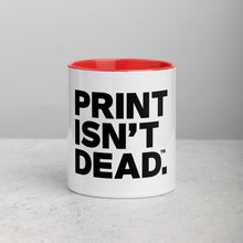 Load image into Gallery viewer, Print Isn&#39;t Dead Mug with Colour Inside
