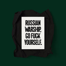 Load image into Gallery viewer, RUSSIAN WARSHIP, GO FUCK YOURSELF — Limited Edition #2 Screenprint by Sascha Lobe
