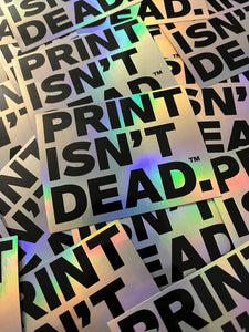 Pack of 2: 10cm Print Isn't Dead™ Iridescent Sticker